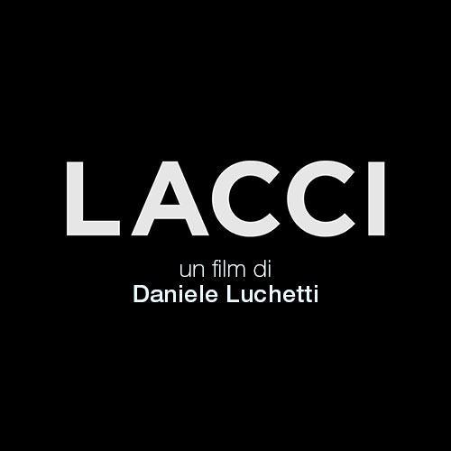 LACCI di Daniele Luchetti